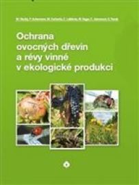 Ochrana ovocných dřevin a révy vinné v ekologické produkci