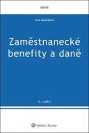 Zaměstnanecké benefity a daně, 6. vydání - cena, porovnanie