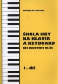 Škola hry na klavír a keyboard 1.díl