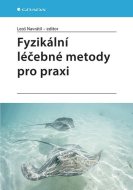 Fyzikální léčebné metody pro praxi - cena, porovnanie