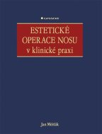 Estetické operace nosu v klinické praxi