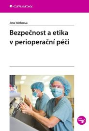 Bezpečnost a etika v perioperační péči