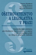 Ošetrovateľstvo a legislatíva v praxi - cena, porovnanie