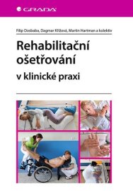 Rehabilitační ošetřovaní v klinické praxi