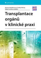Transplantace orgánů v klinické praxi - cena, porovnanie