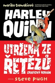 Harley Quinn Utržená ze řetězů