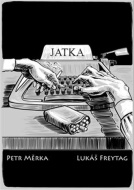 Jatka - Petr Měrka, Lukáš Freytag - cena, porovnanie