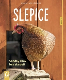 Slepice – snadný chov bez starostí