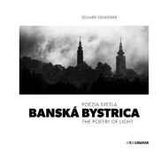 Banská Bystrica / Poézia svetla / The Poetry of Light - cena, porovnanie