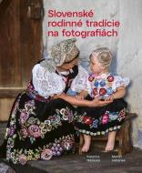 Slovenské rodinné tradície na fotografiách - cena, porovnanie