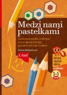 Medzi nami pastelkami 1. časť - cena, porovnanie