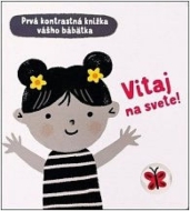 Prvá kontrastná knižka vášho bábätka: Vitaj na svete! - cena, porovnanie