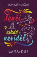 Tanči, jako by tě nikdo neviděl - cena, porovnanie