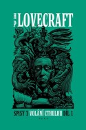 Volání Cthulhu - Spisy 3/I - cena, porovnanie
