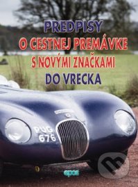 Predpisy o cestnej premávke s novými značkami do vrecka