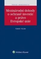 Mezinárodní dohody o ochraně investic a právo Evropské unie - cena, porovnanie