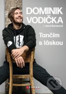 Dominik Vodička: Tančím s láskou - cena, porovnanie