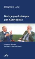 Načo je psychoterapia, pán Kernberg? - cena, porovnanie