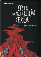Cesta do blikajícího pekla - cena, porovnanie