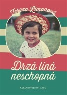 Drzá líná neschopná - cena, porovnanie
