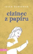 Cizinec z papíru - cena, porovnanie