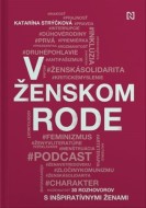 V ženskom rode. 30 rozhovorov s inšpiratívnymi ženami - cena, porovnanie