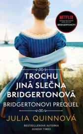 Bridgertonovi - prequel: Trochu jiná slečna Bridgertonová