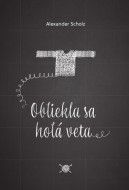 Obliekla sa holá veta - cena, porovnanie