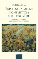 Existencia medzi konfliktom a ľudskosťou - cena, porovnanie