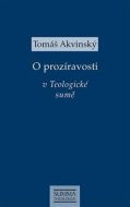 O prozíravosti v Teologické sumě - cena, porovnanie