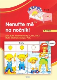 Nenuťte mě na nočník!, 3. vydání