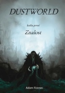 Dustworld Kniha první Znalost - cena, porovnanie