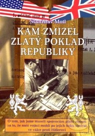 Kam zmizel zlatý poklad republiky