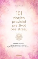 101 zlatých pravidiel pre život bez stresu - cena, porovnanie