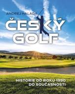 Český golf - Historie od roku 1990 do současnosti - cena, porovnanie