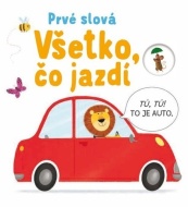 Všetko, čo jazdí: Prvé slová - cena, porovnanie