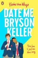 Date Me, Bryson Keller - cena, porovnanie