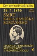 29. 7. 1856 - Smrt Karla Havlíčka Borovského - cena, porovnanie