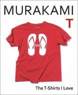 Murakami T : The T-Shirts I Love - cena, porovnanie