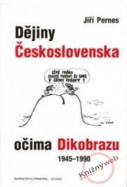 Dějiny Československa očima Dikobrazu 1945 - 1990