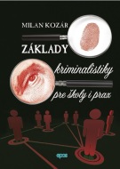 Základy kriminalistiky pre školy i prax - cena, porovnanie