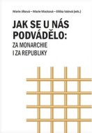 Jak se u nás podvádělo: za monarchie i za republiky - cena, porovnanie