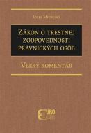 Zákon o trestnej zodpovednosti právnických osôb - Veľký komentár - cena, porovnanie