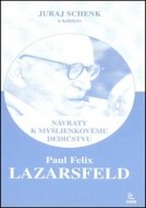 Paul Felix Lazarsfeld – Návraty k myšlienkovému dedičstvu - cena, porovnanie