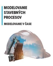 Modelovanie stavebných procesov - Modelovanie v čase