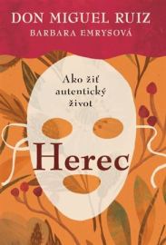 Herec - Don Miguel Ruiz, Barbara Emrys