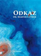 Odkaz Dr. Martin Luther - cena, porovnanie