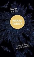 Wakan Tanka - Hodiny náboženství pro věčné začátečníky - cena, porovnanie