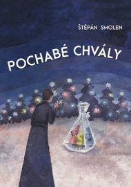 Pochabé chvály - Štěpán Smolen