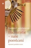 Eucharistie - naše posvěcení, 3. vydání - cena, porovnanie